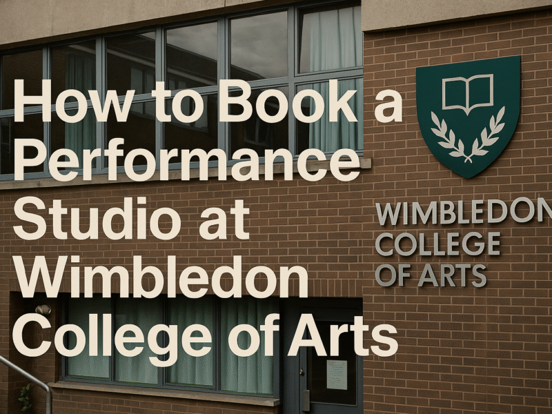 How to Book a Performance Studio at Wimbledon College of Arts