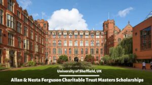 Read more about the article 2026 Scholarships for University of Sheffield | Allan & Nesta Ferguson Masters
